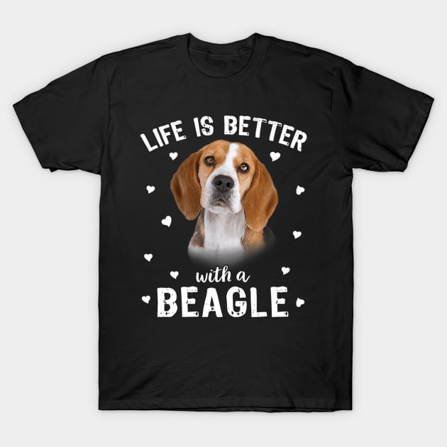 Life Is Better With A Beagle T-Shirt by Xamgi